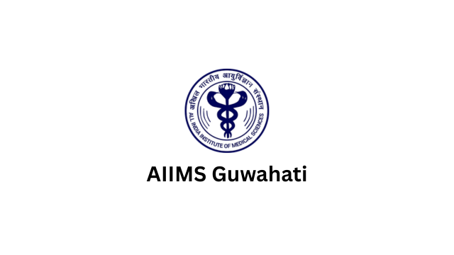 AIIMS Guwahati Non-Faculty Recruitment 2025: Apply for 14 Posts in Assam