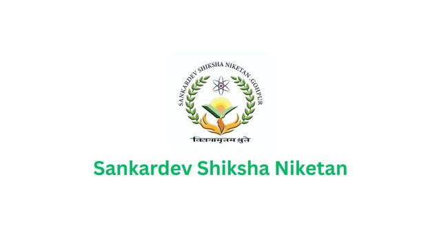 Sankardev Shiksha Niketan Gohpur Recruitment: 6 Faculty & Other Posts in Assam